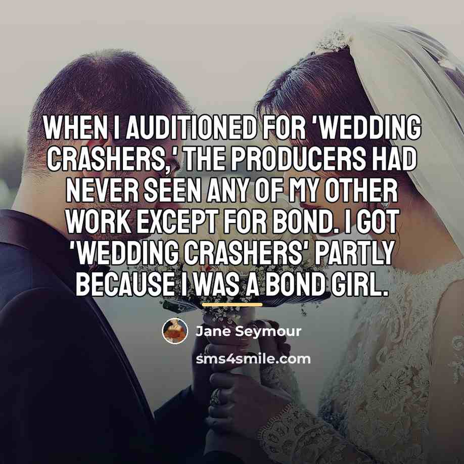 “When I auditioned for 'Wedding Crashers,' the producers had never…” quote by Jane Seymour