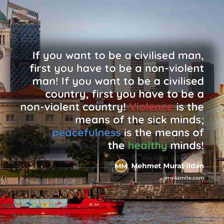 “If you want to be a civilised man, first you…” quote by Mehmet Murat Ildan