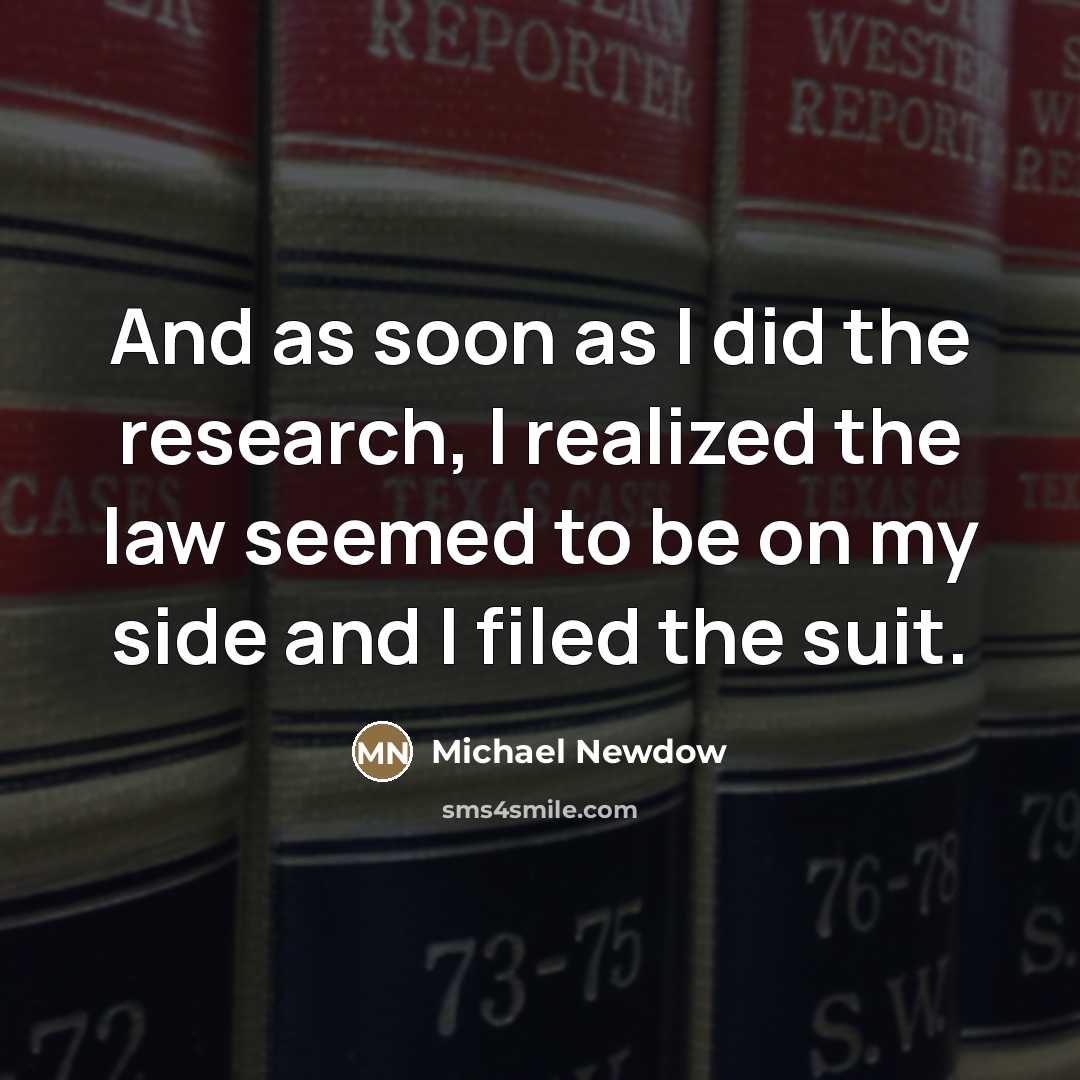 “And as soon as I did the research, I realized…” quote by Michael Newdow