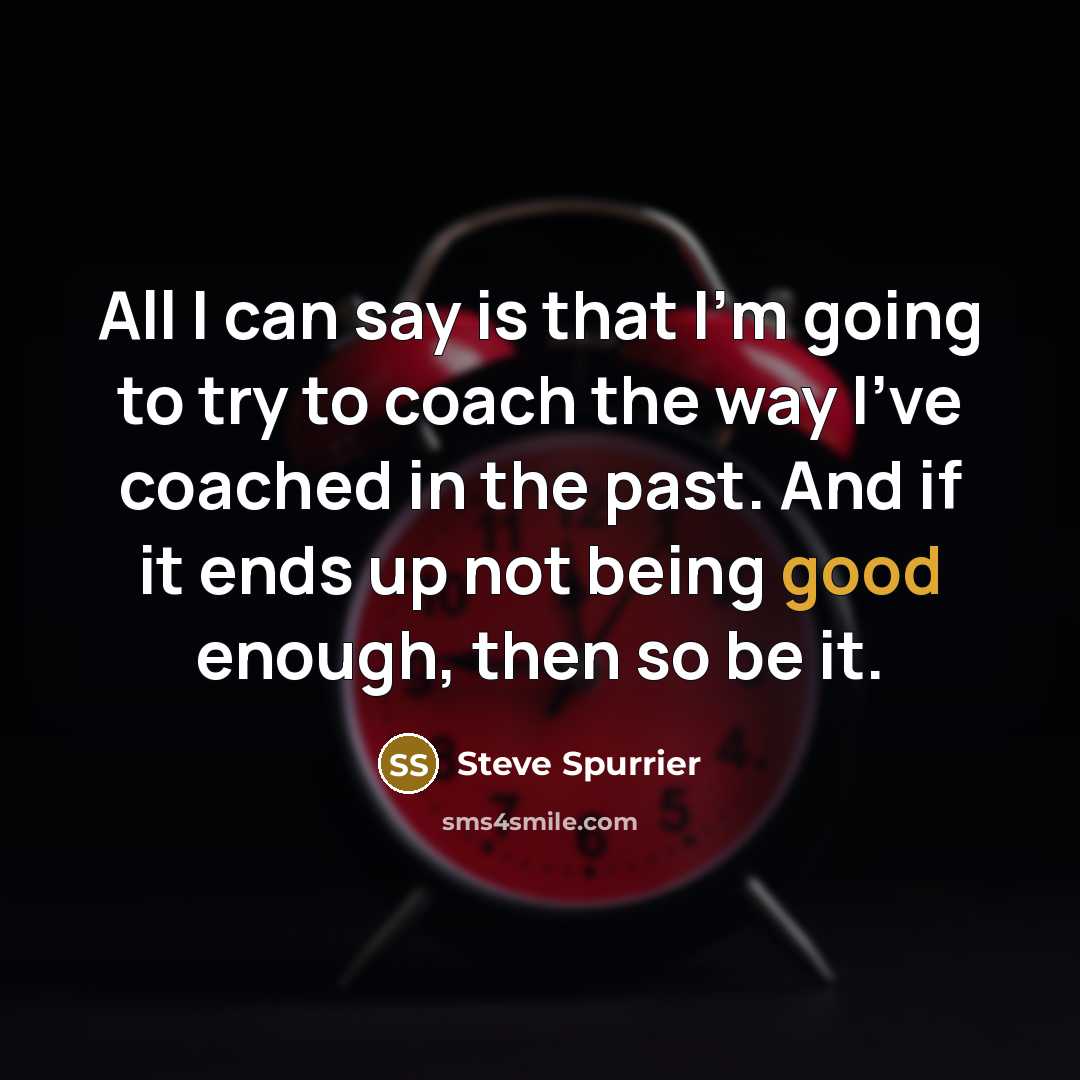 “All I can say is that I'm going to try…” quote by Steve Spurrier
