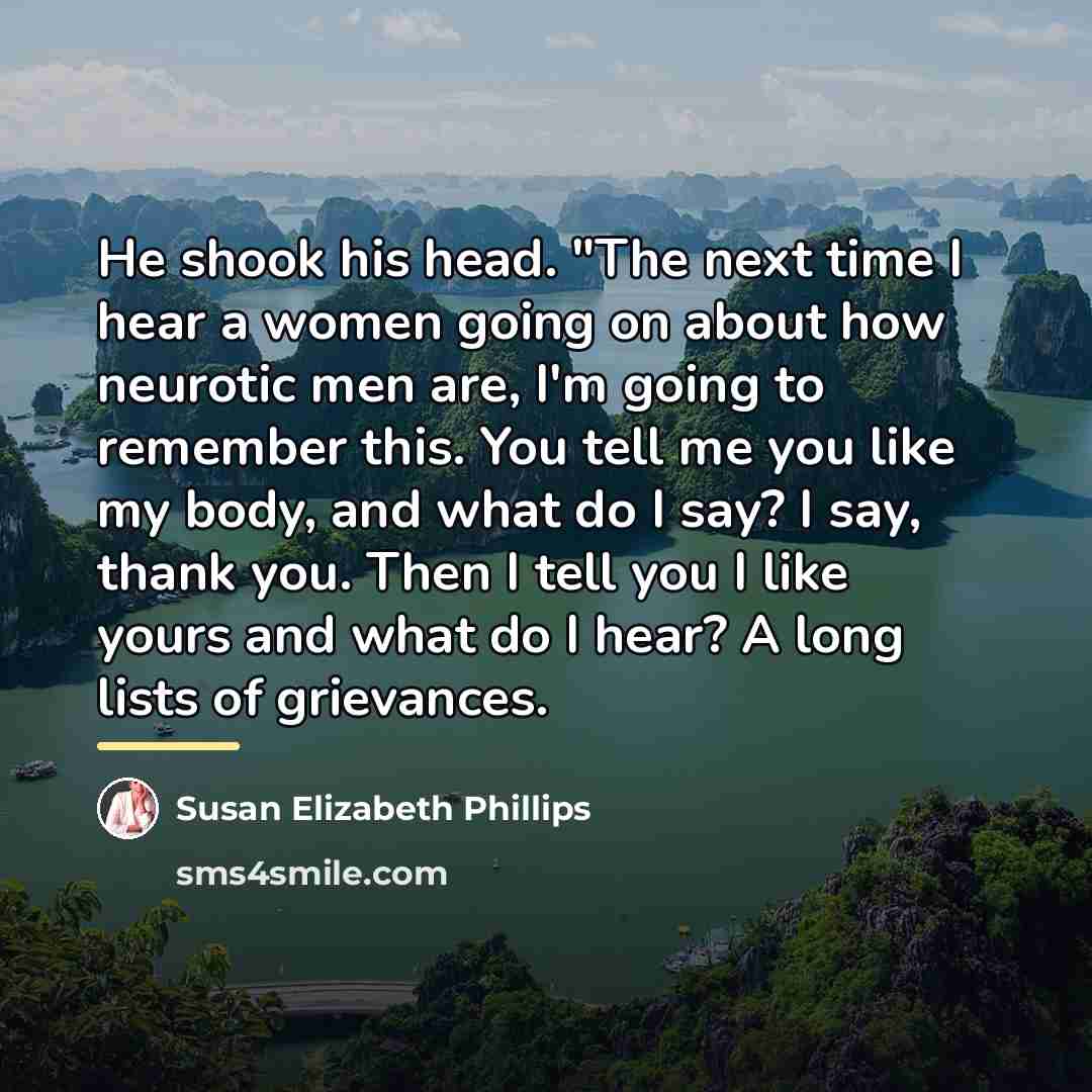 “He shook his head. "The next time I hear a…” quote by Susan Elizabeth Phillips