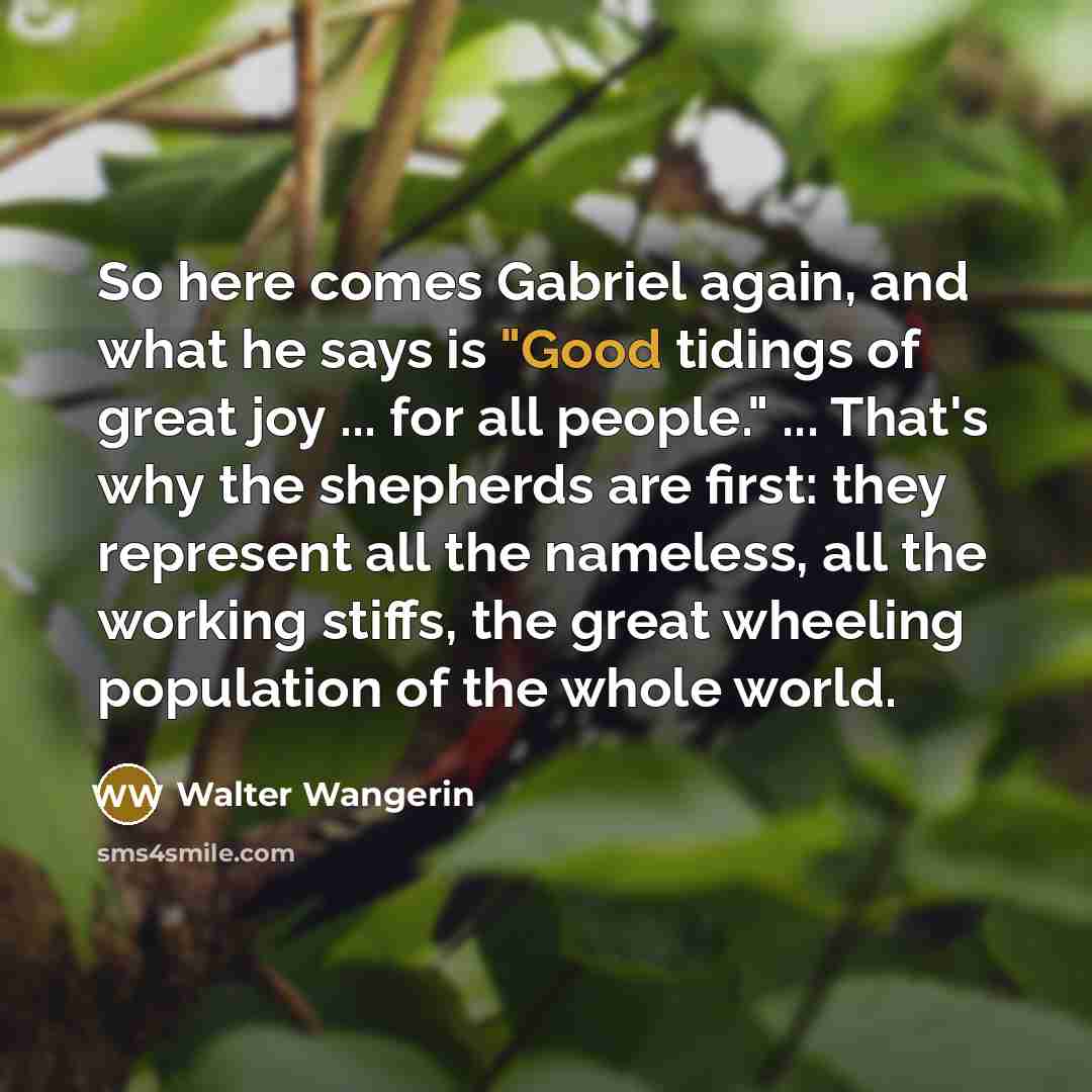 “So here comes Gabriel again, and what he says is…” quote by Walter Wangerin