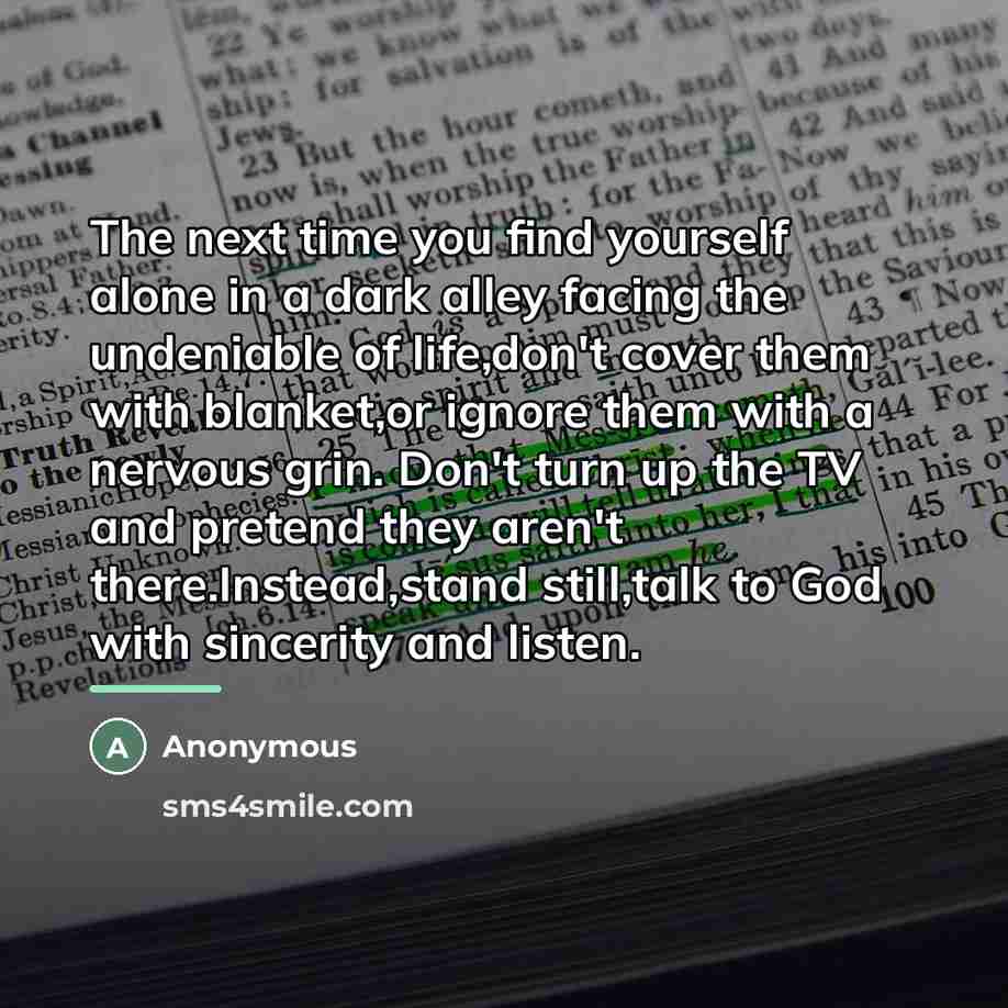 “The next time you find yourself alone in a dark…” quote by Anonymous