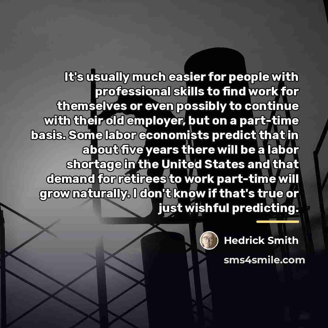 “It's usually much easier for people with professional skills to…” quote by Hedrick Smith