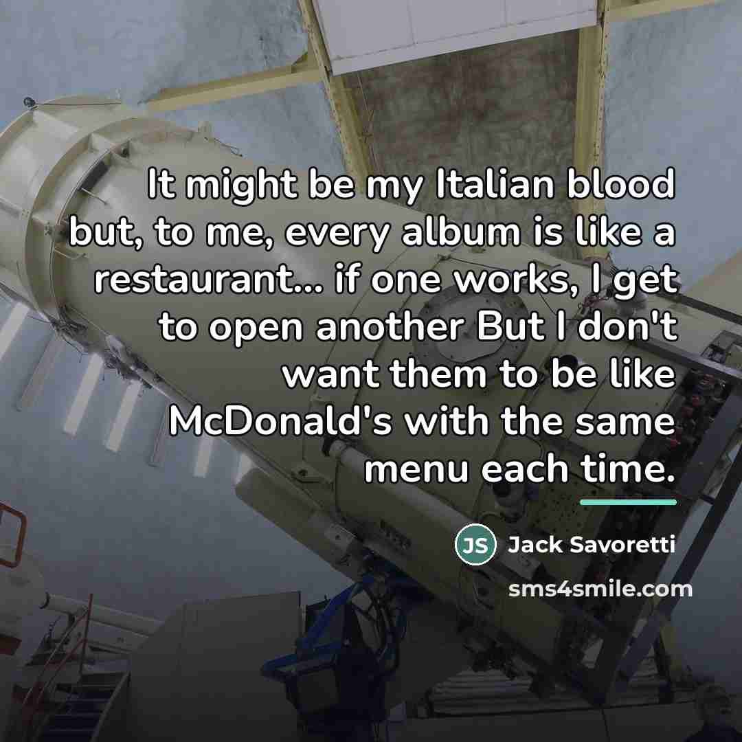 “It might be my Italian blood but, to me, every…” quote by Jack Savoretti
