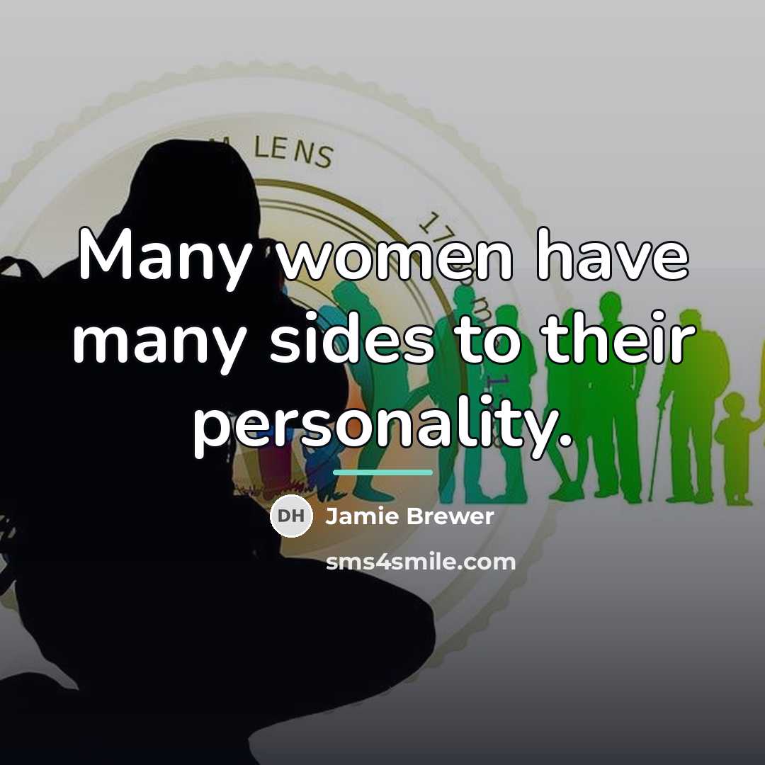 “Many women have many sides to their personality.…” quote by Jamie Brewer