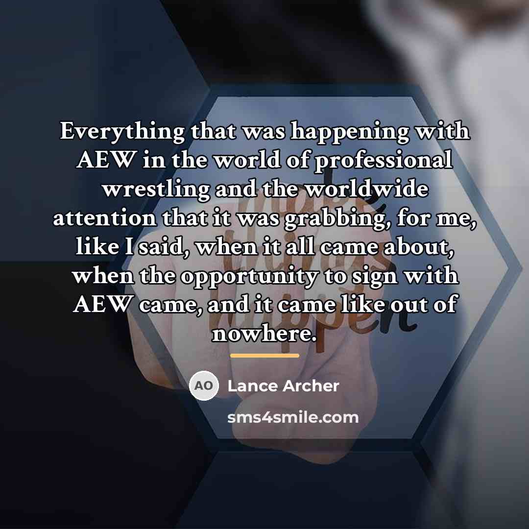 “Everything that was happening with AEW in the world of…” quote by Lance Archer