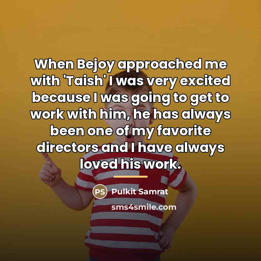 “When Bejoy approached me with 'Taish' I was very excited…” quote by Pulkit Samrat
