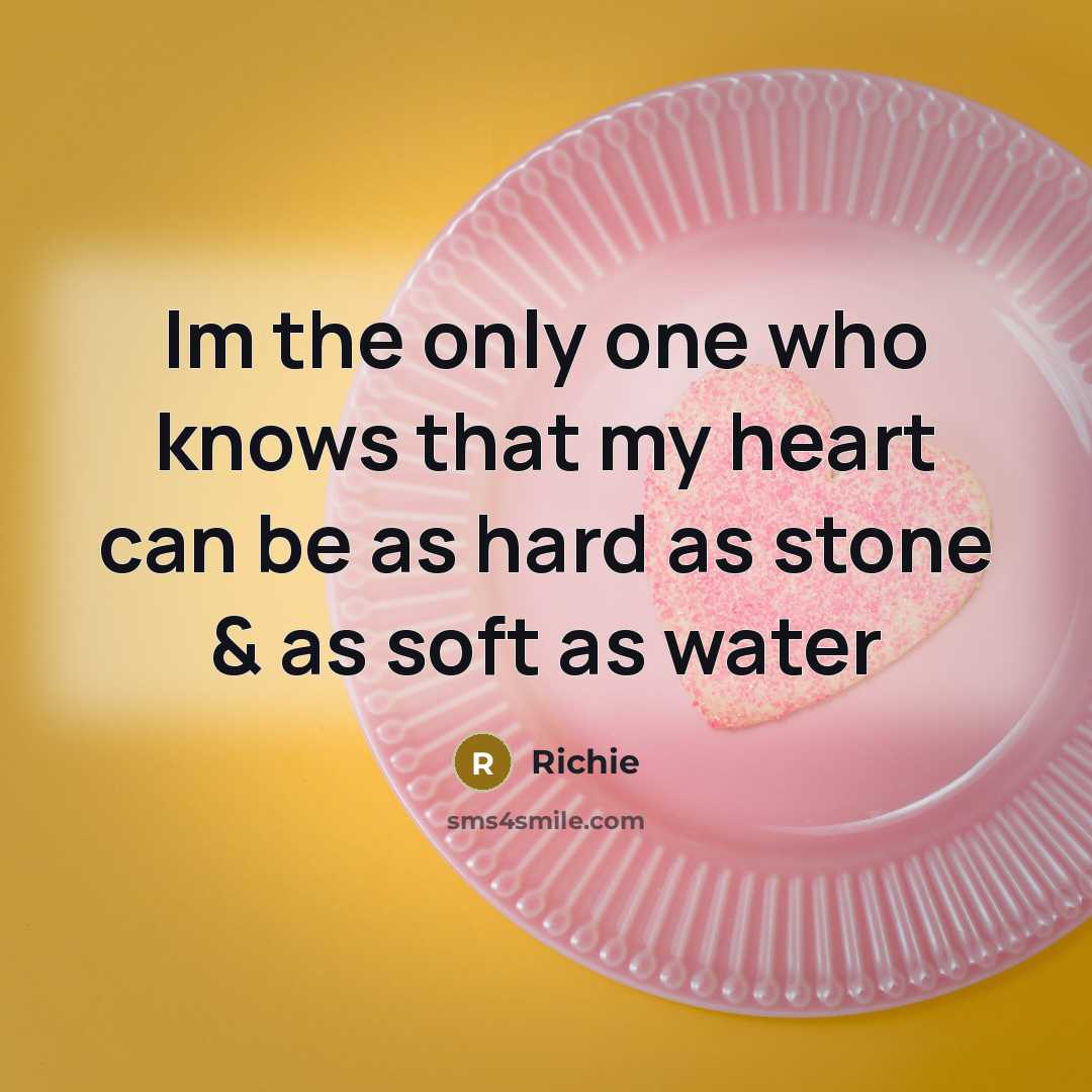 “Im the only one who knows that my heart can…” quote by Richie