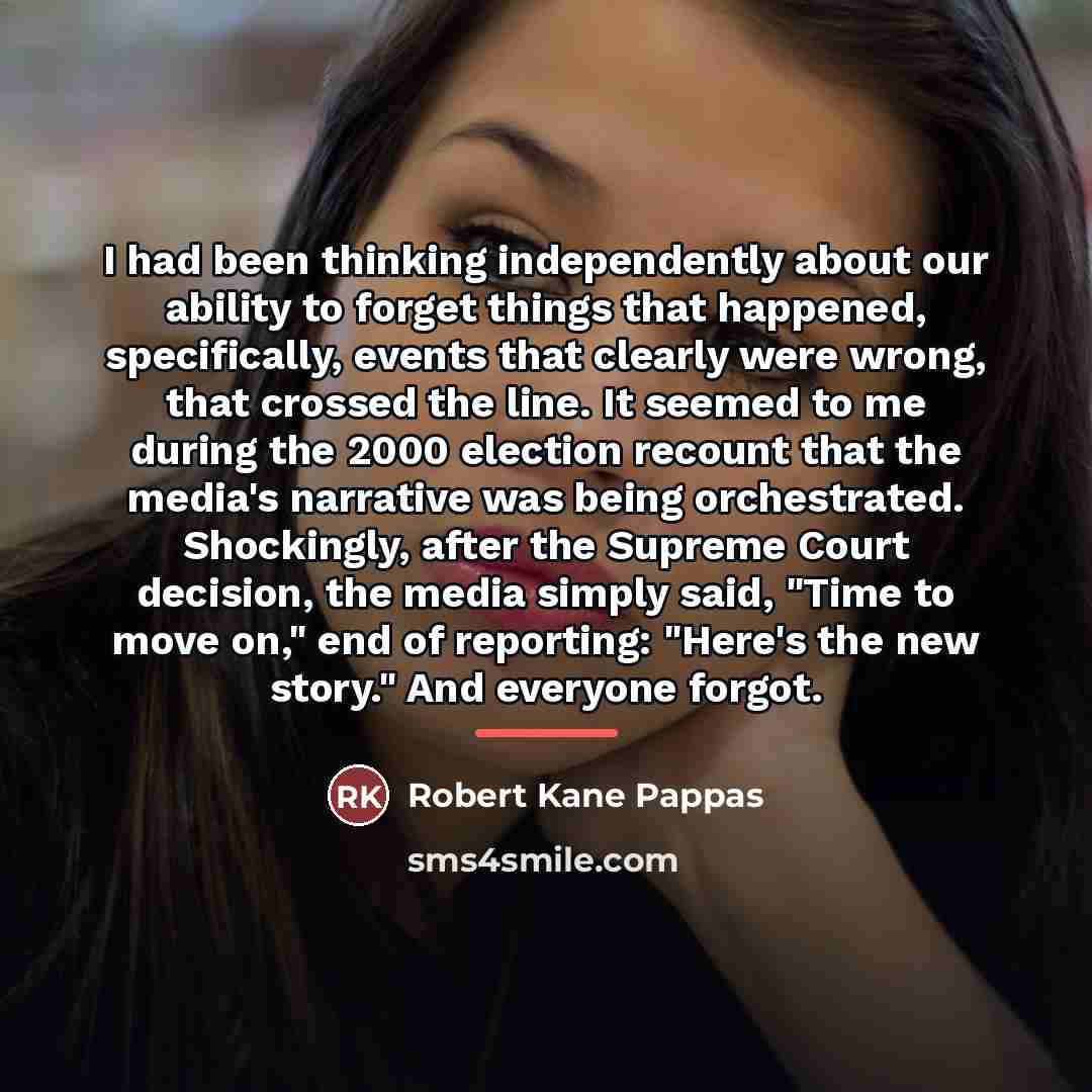 “I had been thinking independently about our ability to forget…” quote by Robert Kane Pappas