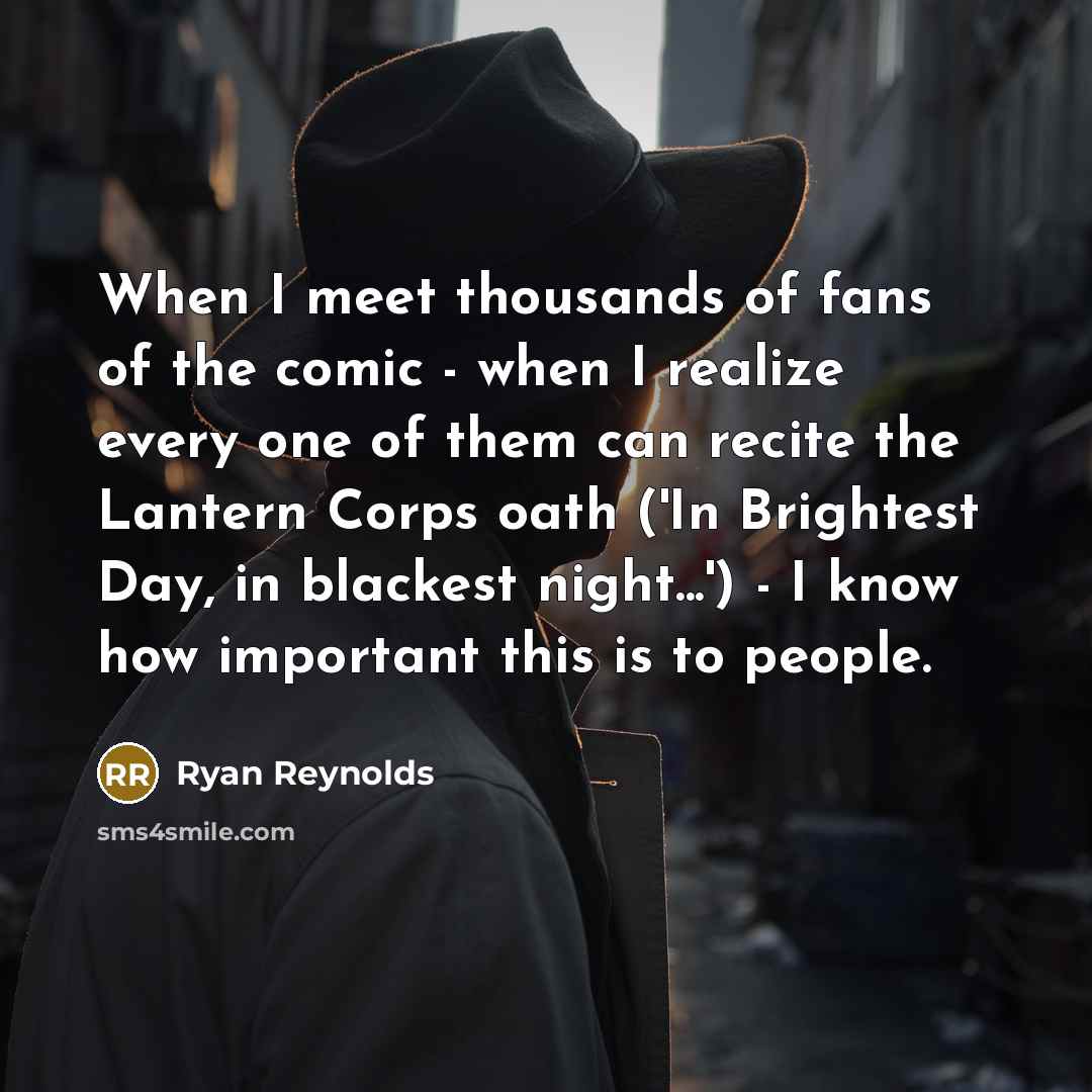 “When I meet thousands of fans of the comic -…” quote by Ryan Reynolds