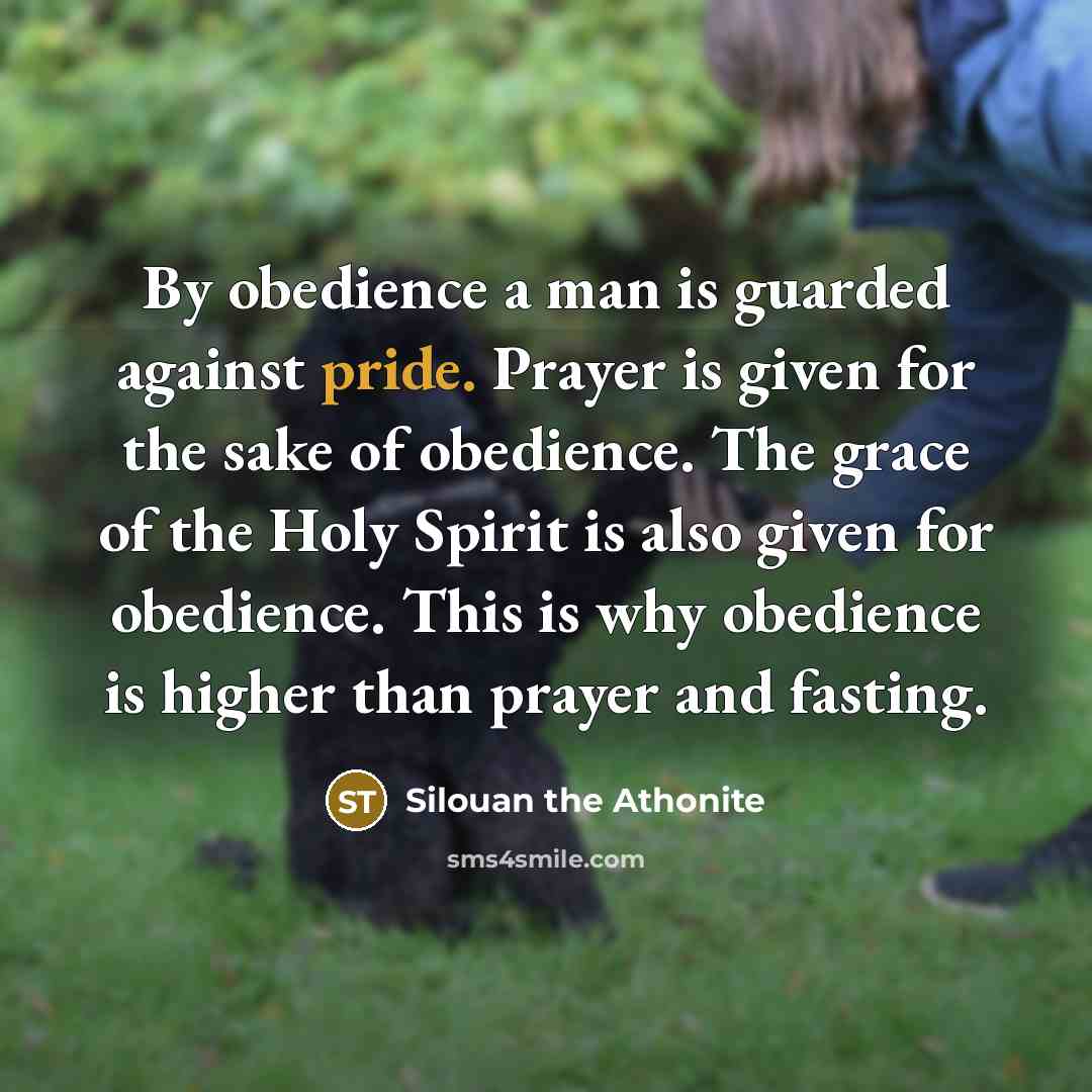 “By obedience a man is guarded against pride. Prayer is…” quote by Silouan the Athonite