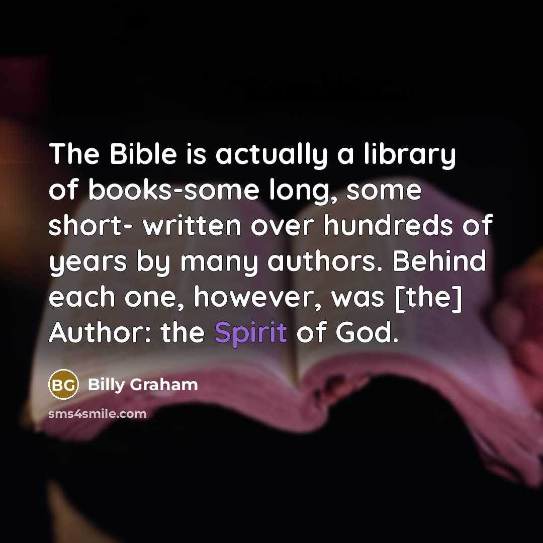 “The Bible is actually a library of books-some long, some…” quote by Billy Graham
