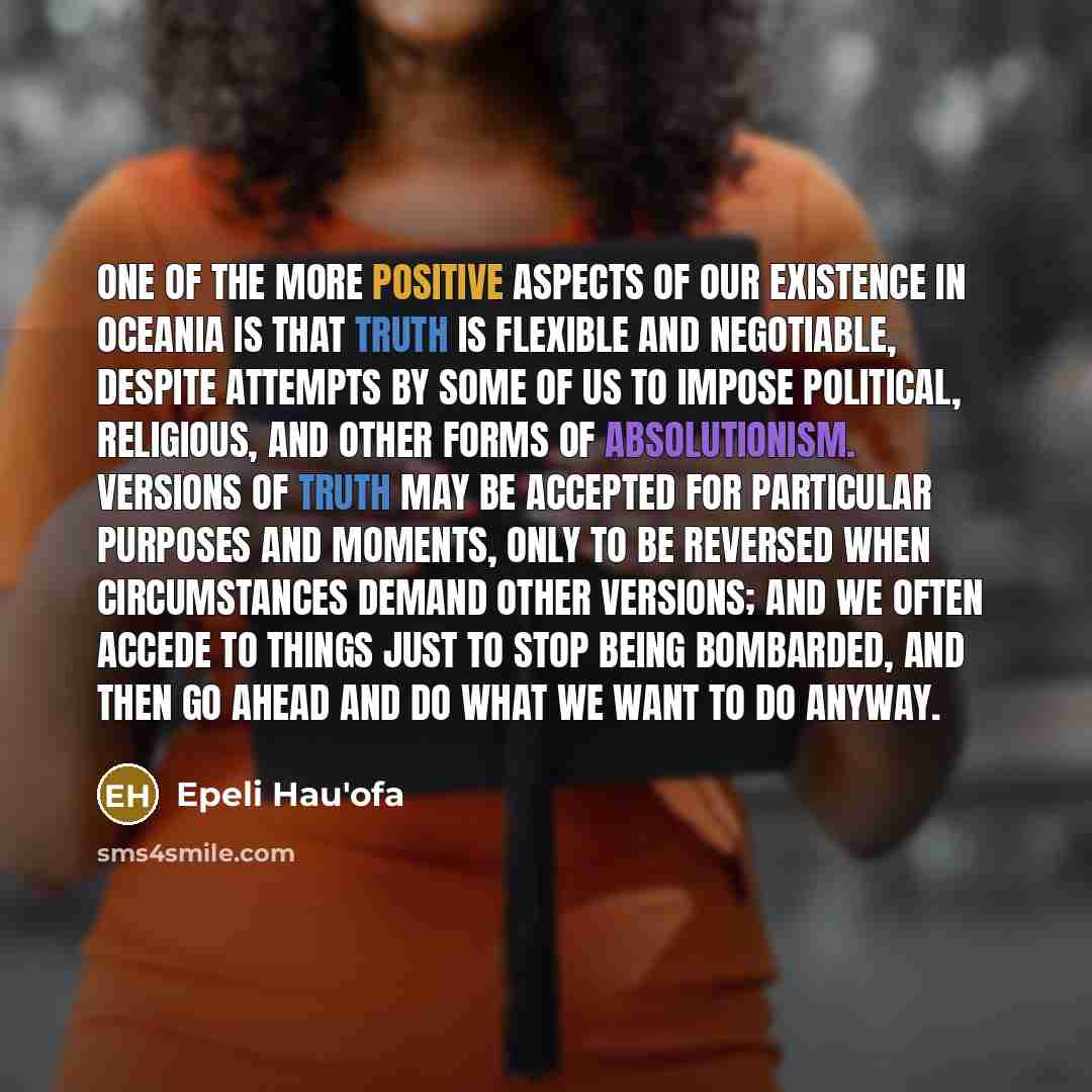 “One of the more positive aspects of our existence in…” quote by Epeli Hau'ofa