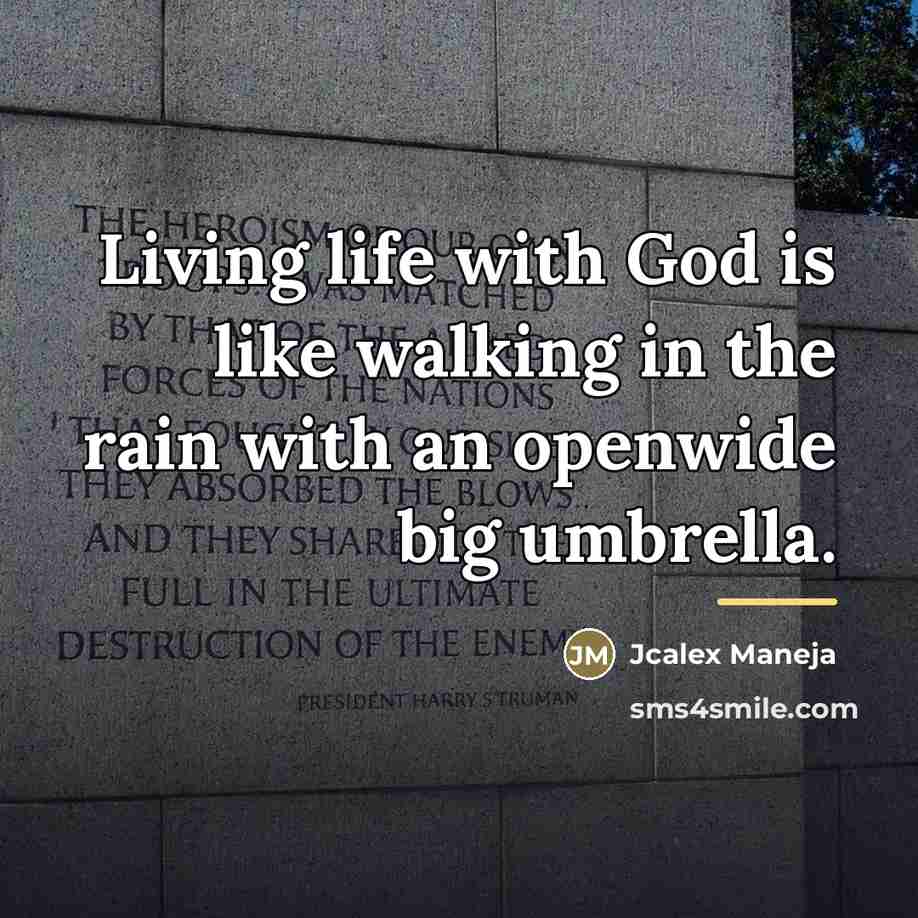 “Living life with God is like walking in the rain…” quote by Jcalex Maneja