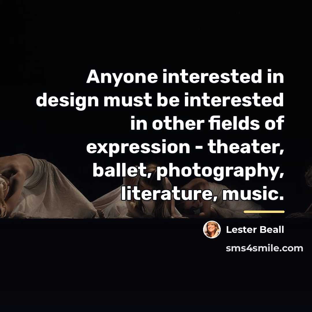 “Anyone interested in design must be interested in other fields…” quote by Lester Beall