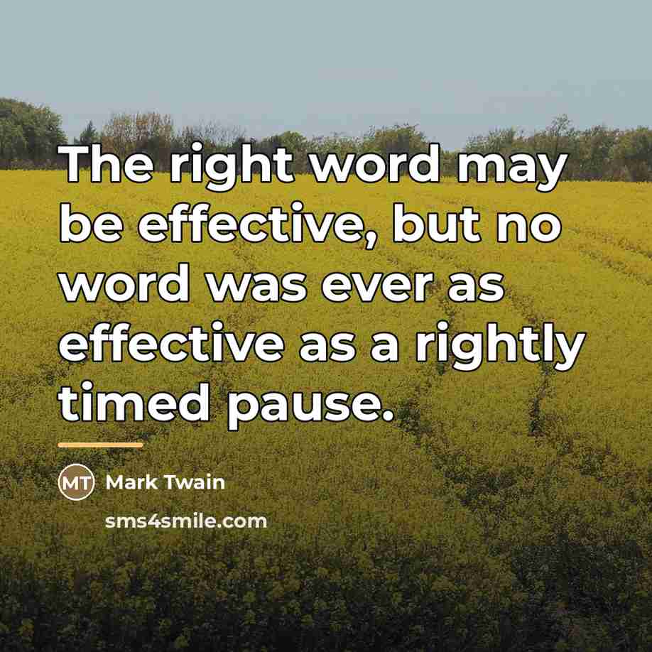 “The right word may be effective, but no word was…” quote by Mark Twain