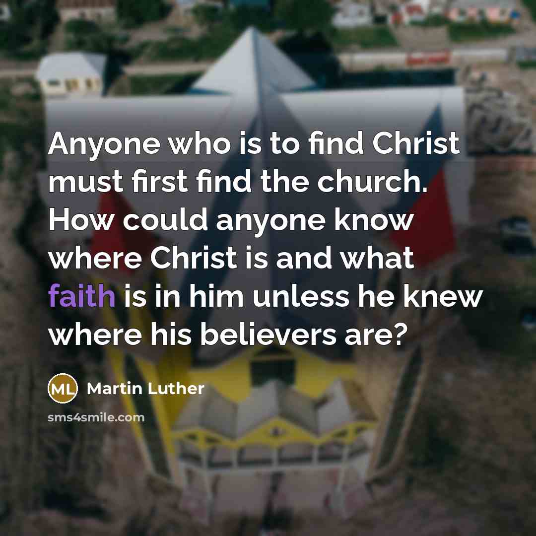 “Anyone who is to find Christ must first find the…” quote by Martin Luther