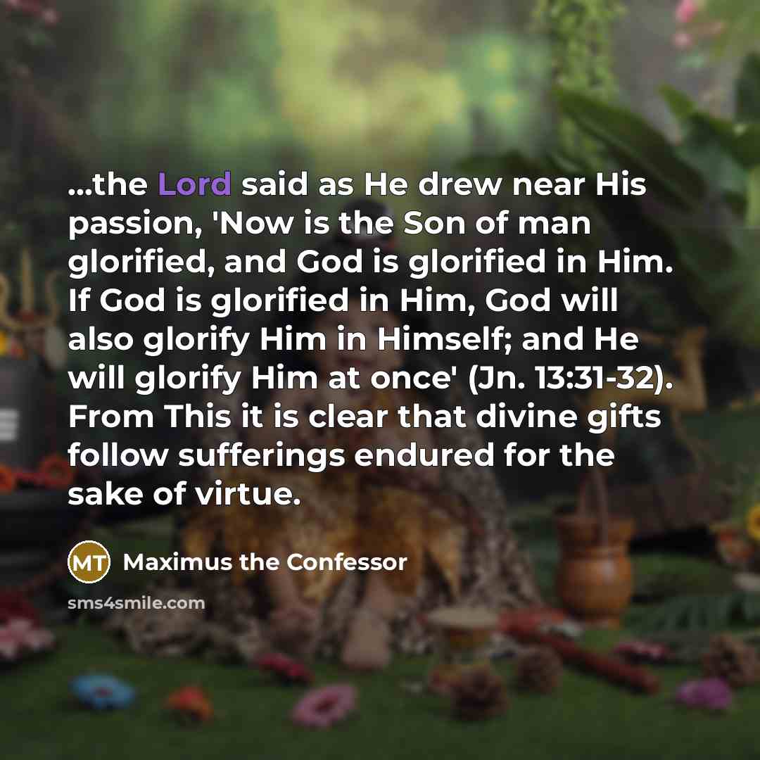 “...the Lord said as He drew near His passion, 'Now…” quote by Maximus the Confessor