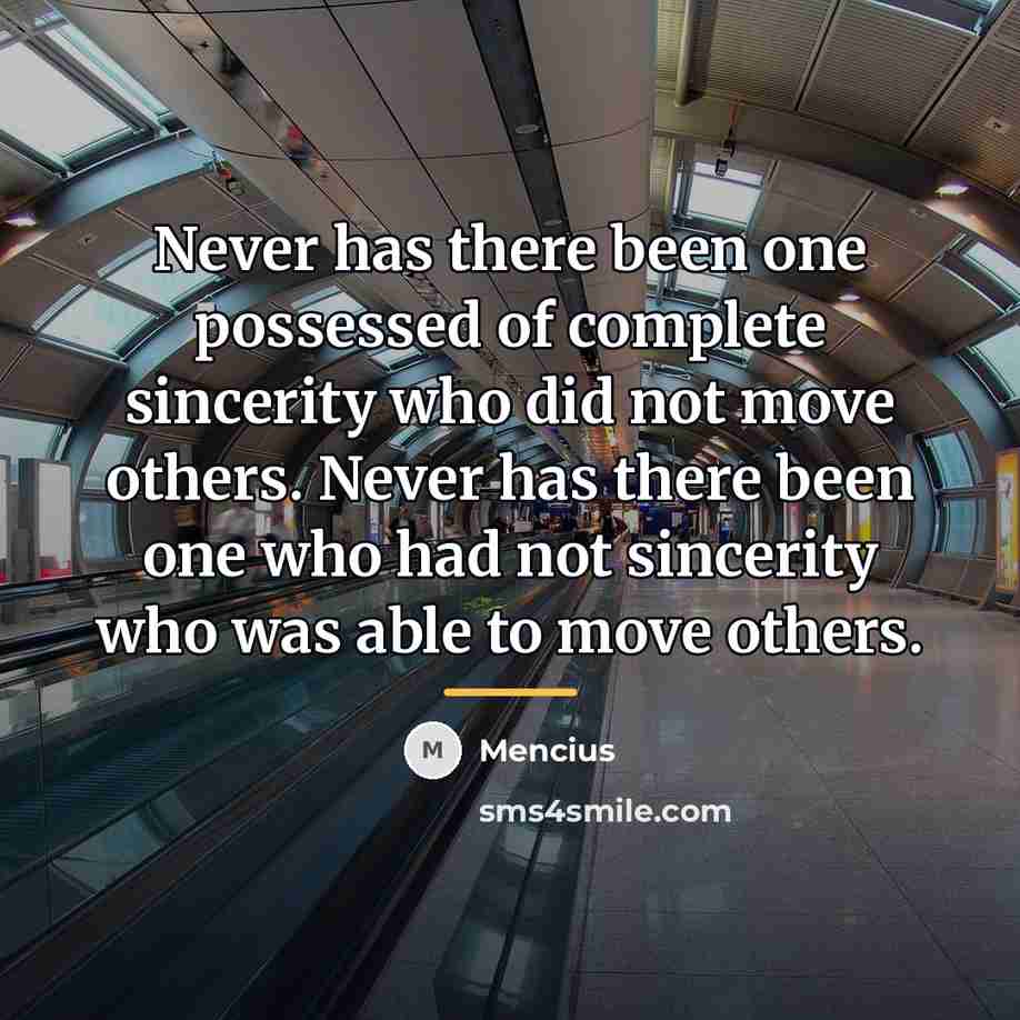 “Never has there been one possessed of complete sincerity who…” quote by Mencius