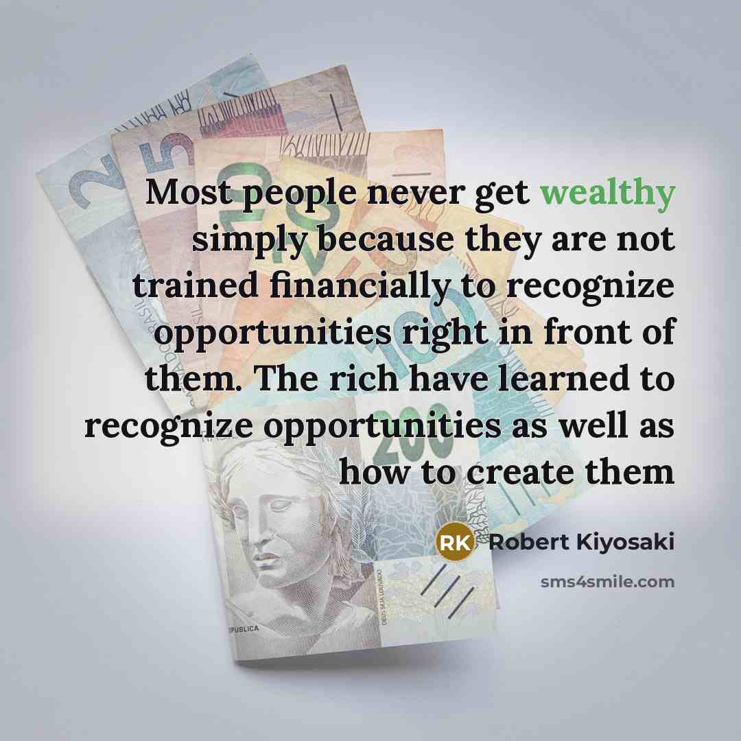 “Most people never get wealthy simply because they are not…” quote by Robert Kiyosaki