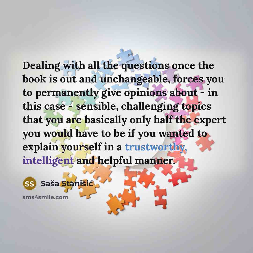 “Dealing with all the questions once the book is out…” quote by Sasa Stanisic