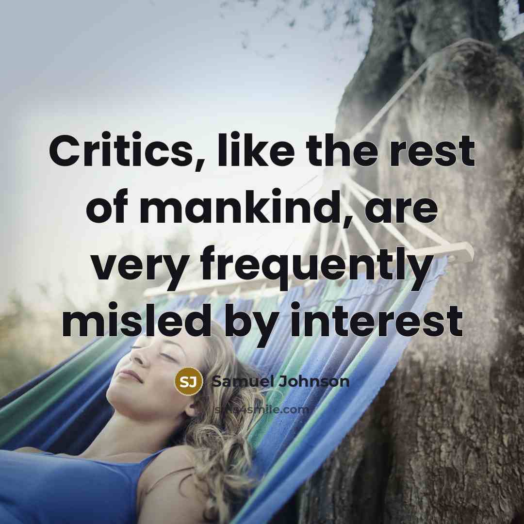 “Critics, like the rest of mankind, are very frequently misled…” quote by Samuel Johnson