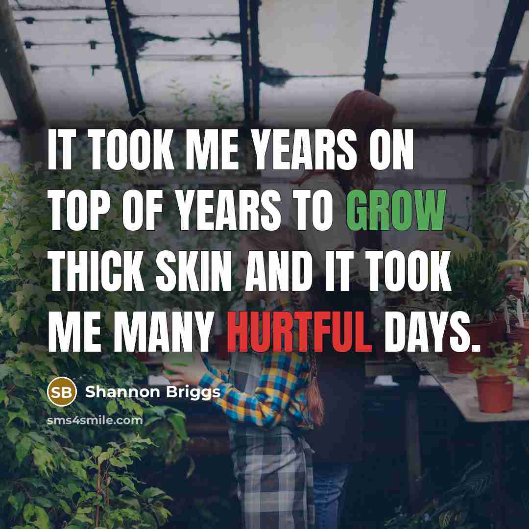 “It took me years on top of years to grow…” quote by Shannon Briggs