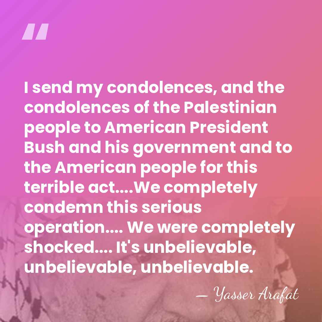 I send my condolences, and the condolences of the Palestinian people to&hellip; - Yasser Arafat