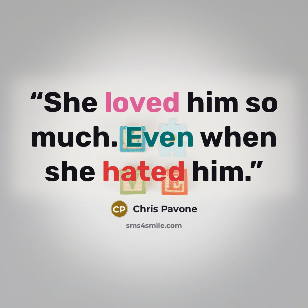 “She loved him so much. Even when she hated him.” quote by Chris Pavone