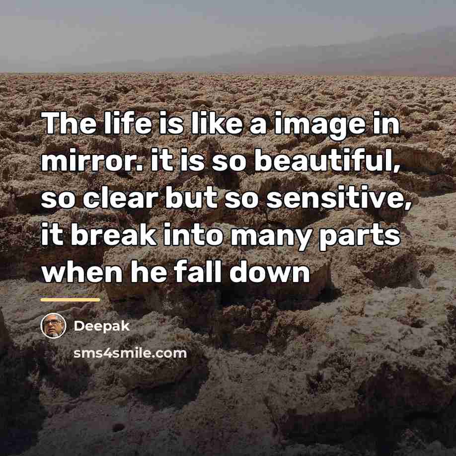 “The life is like a image in mirror. it is…” quote by Deepak