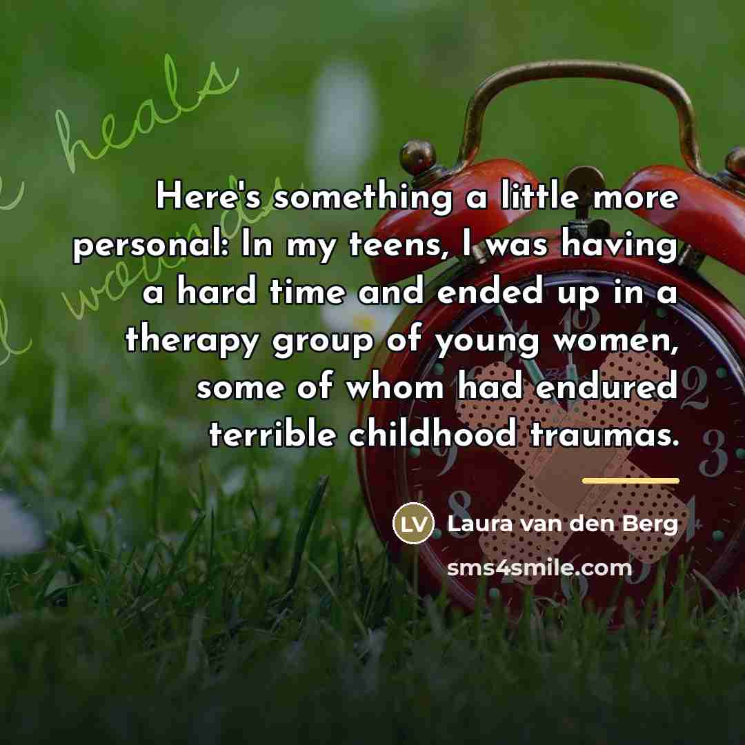 “Here's something a little more personal: In my teens, I…” quote by Laura van den Berg