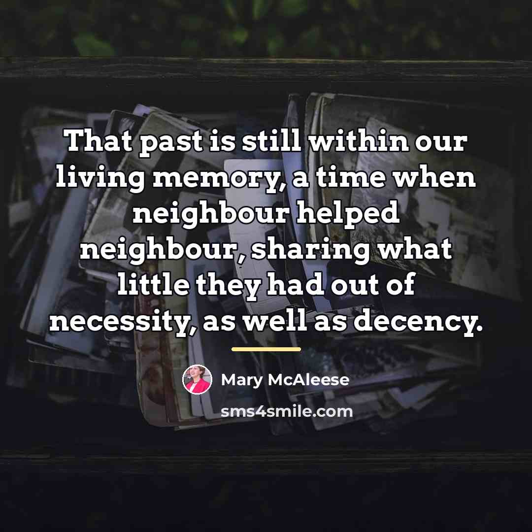 “That past is still within our living memory, a time…” quote by Mary McAleese