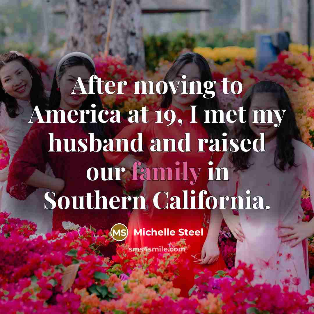“After moving to America at 19, I met my husband…” quote by Michelle Steel