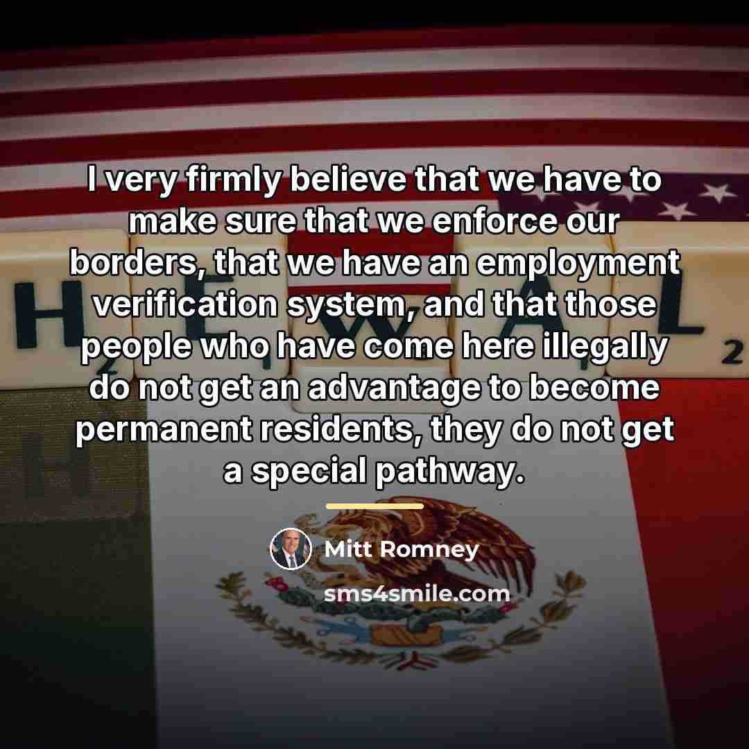 “I very firmly believe that we have to make sure…” quote by Mitt Romney