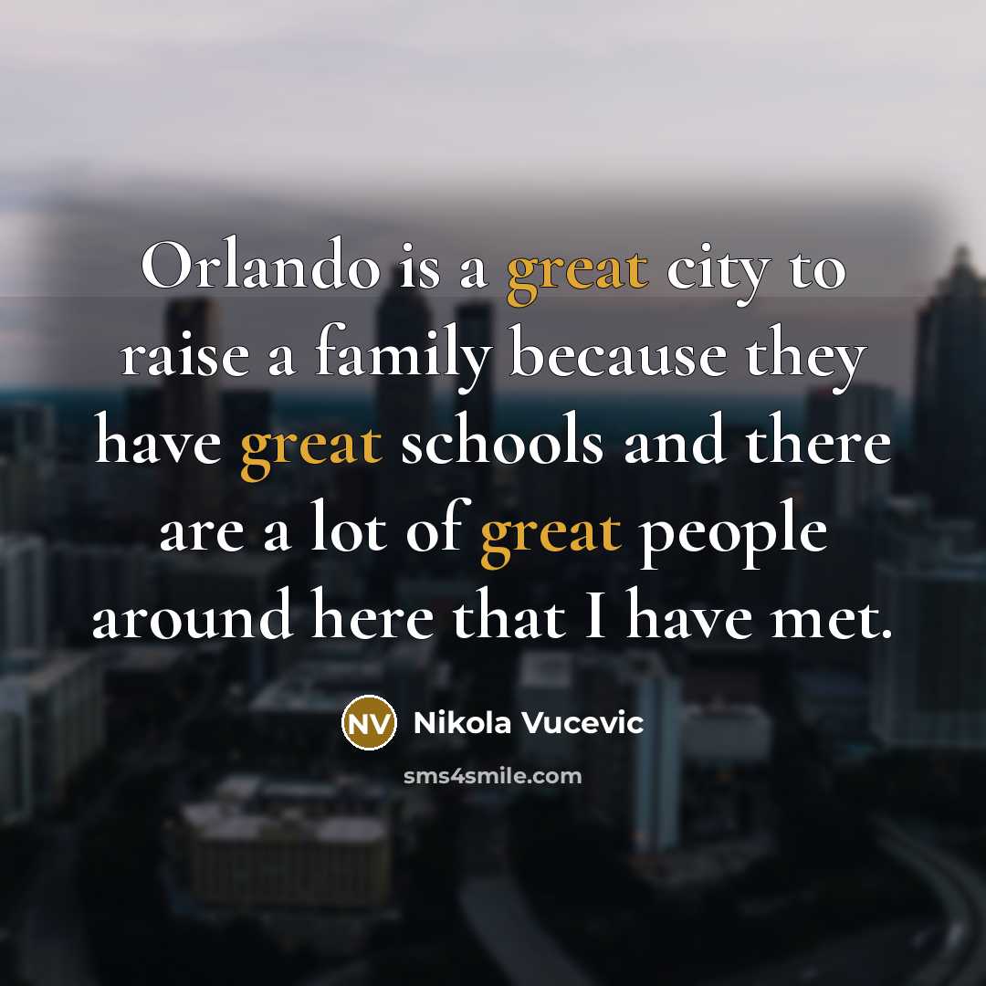 “Orlando is a great city to raise a family because…” quote by Nikola Vucevic