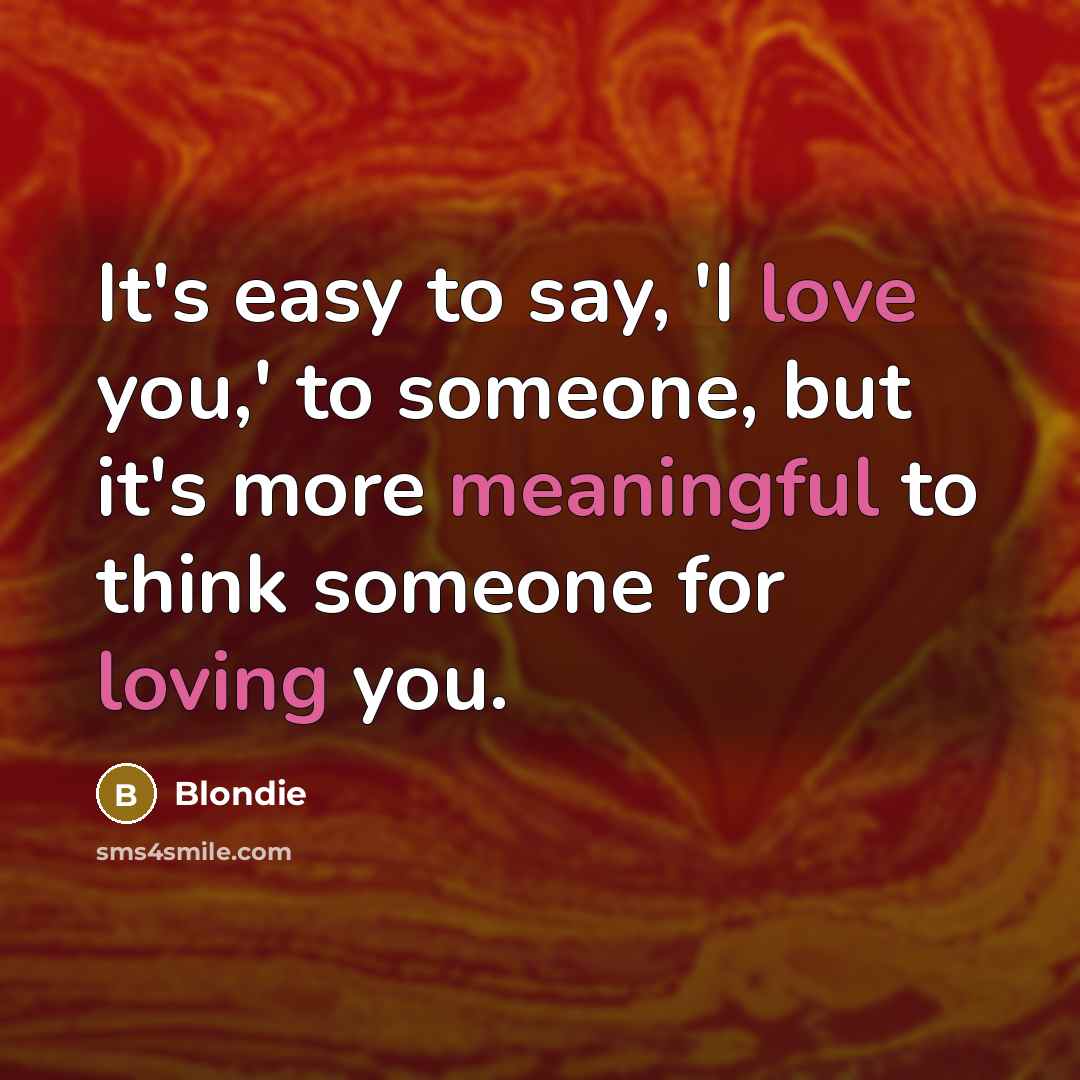 “It's easy to say, 'I love you,' to someone, but…” quote by Blondie