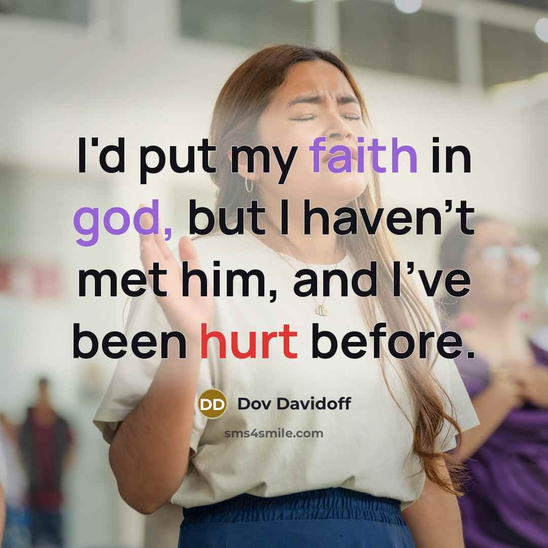 “I'd put my faith in god, but I haven't met…” quote by Dov Davidoff