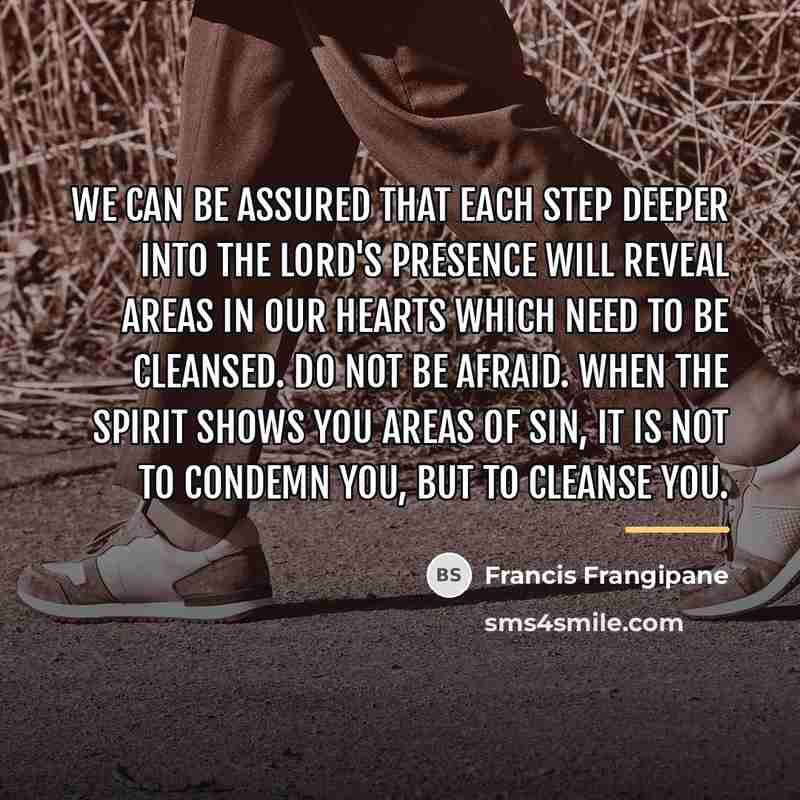 “We can be assured that each step deeper into the…” quote by Francis Frangipane