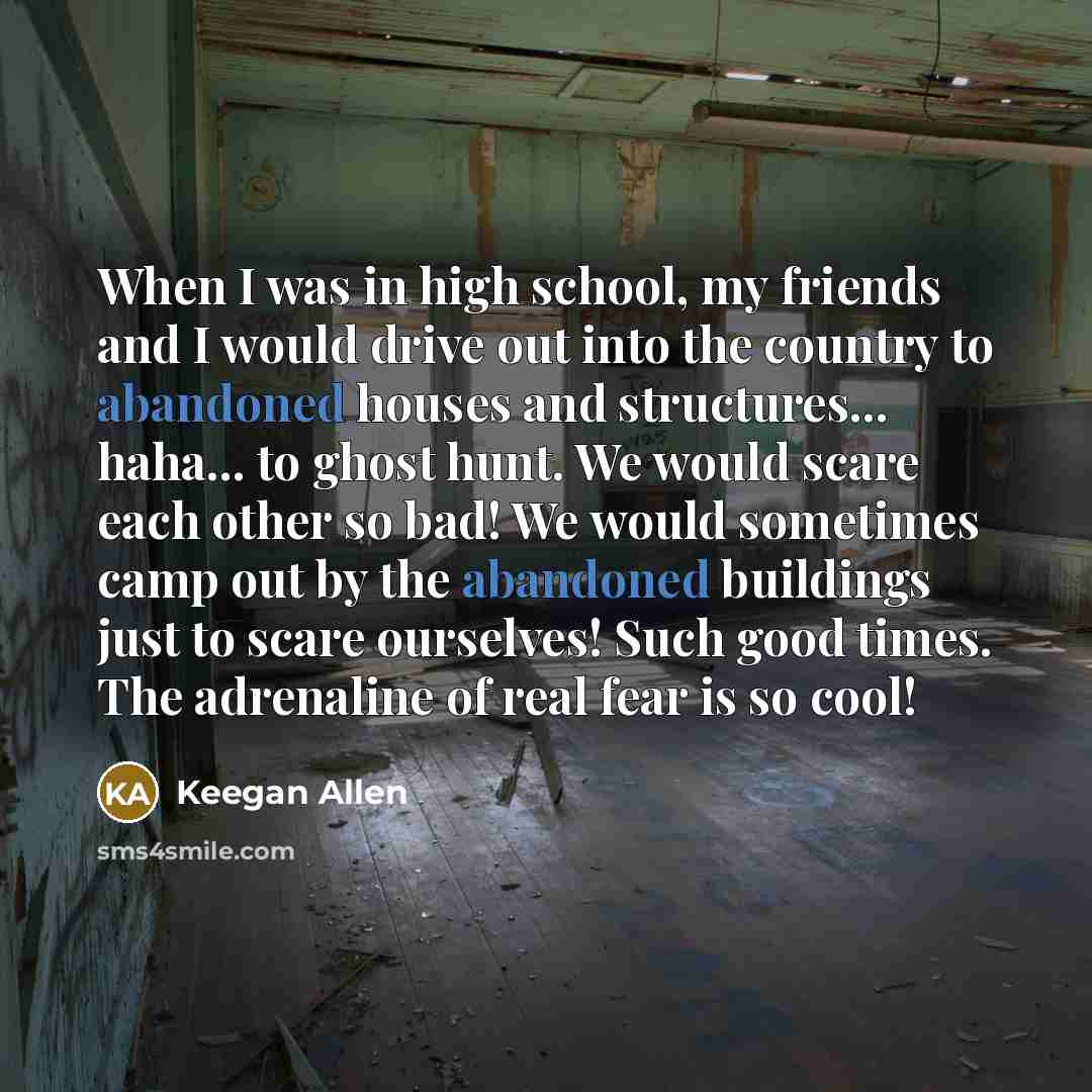 “When I was in high school, my friends and I…” quote by Keegan Allen