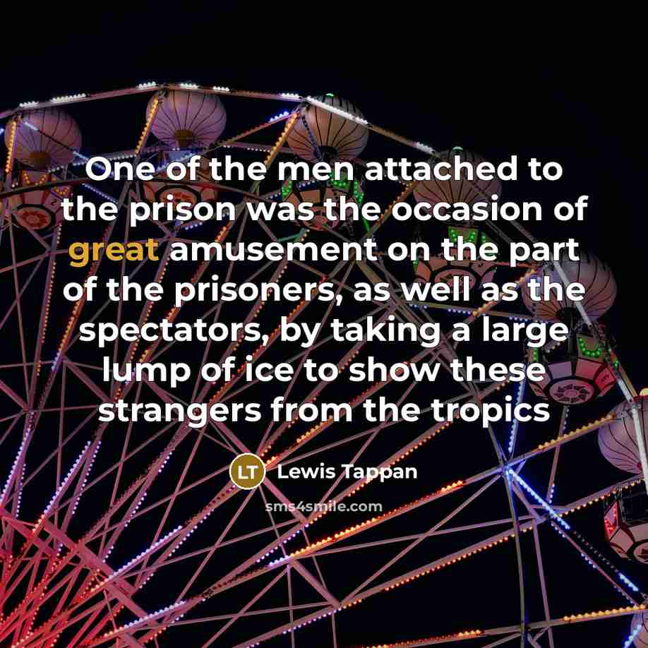 “One of the men attached to the prison was the…” quote by Lewis Tappan