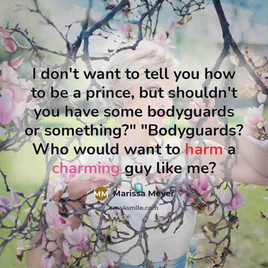 “I don't want to tell you how to be a…” quote by Marissa Meyer