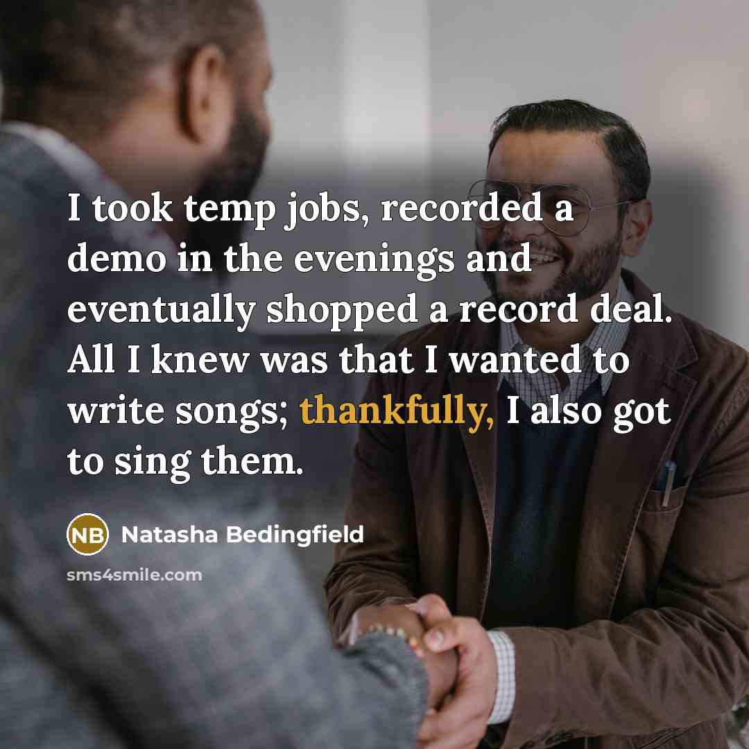 “I took temp jobs, recorded a demo in the evenings…” quote by Natasha Bedingfield