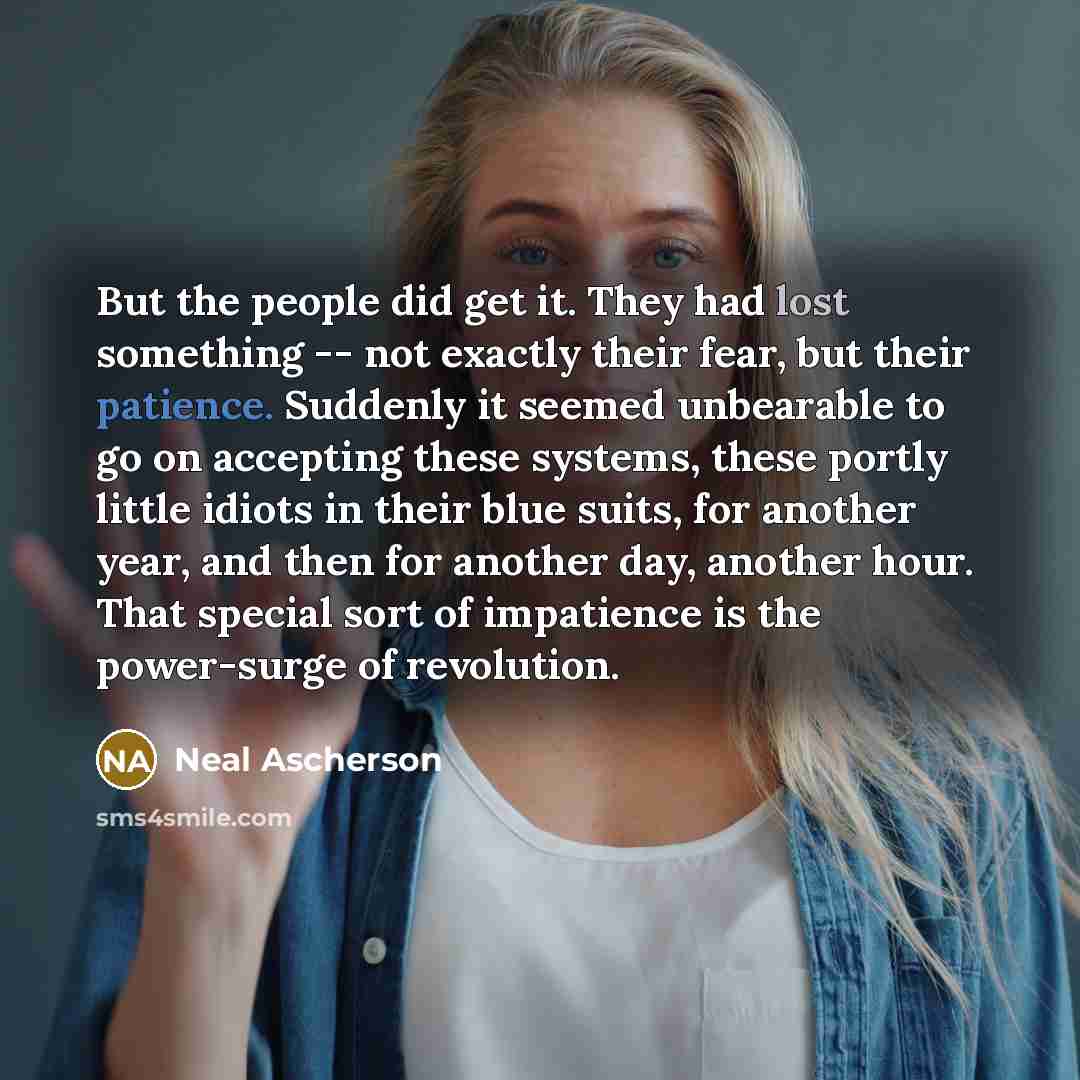 “But the people did get it. They had lost something…” quote by Neal Ascherson