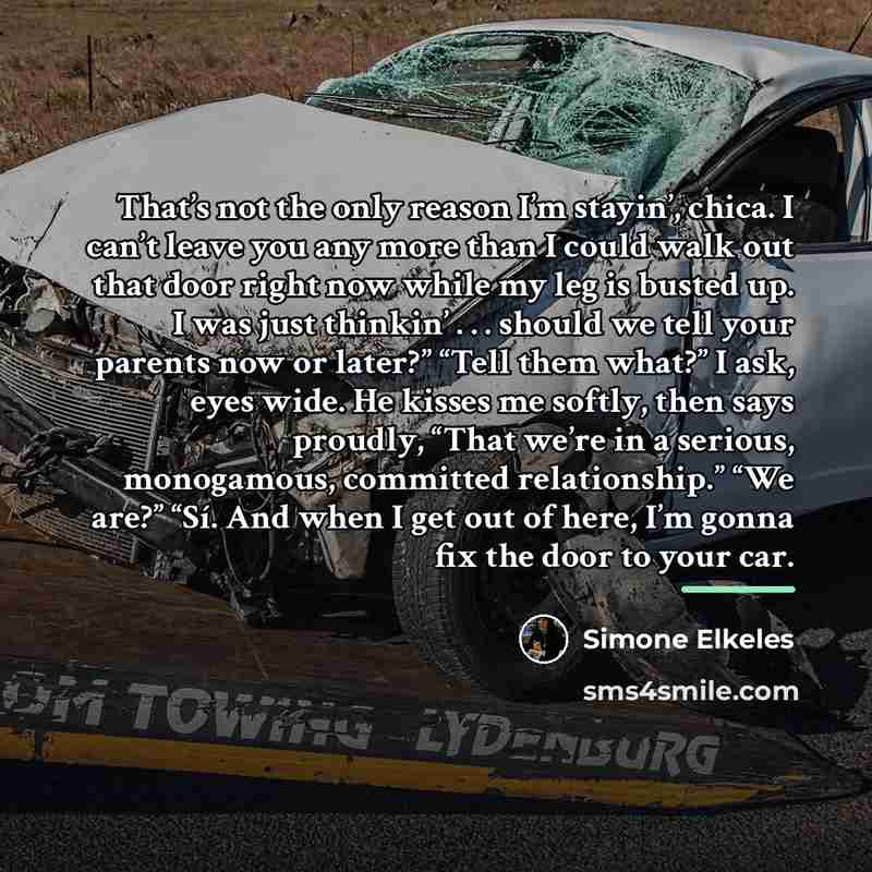 “That’s not the only reason I’m stayin’, chica. I can’t…” quote by Simone Elkeles