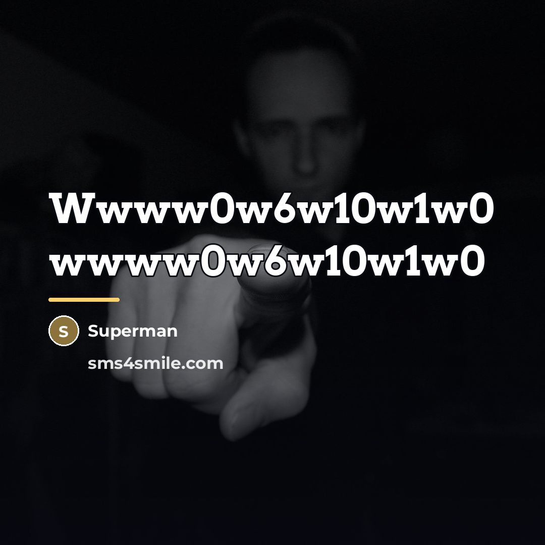 “Wwww0w6w10w1w0 wwww0w6w10w1w0…” quote by Superman