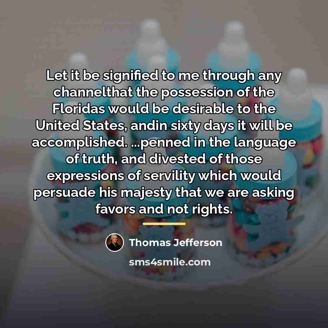 “Let it be signified to me through any channelthat the…” quote by Thomas Jefferson