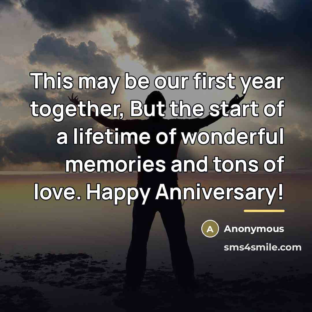 “This may be our first year together, But the start…” quote by Anonymous
