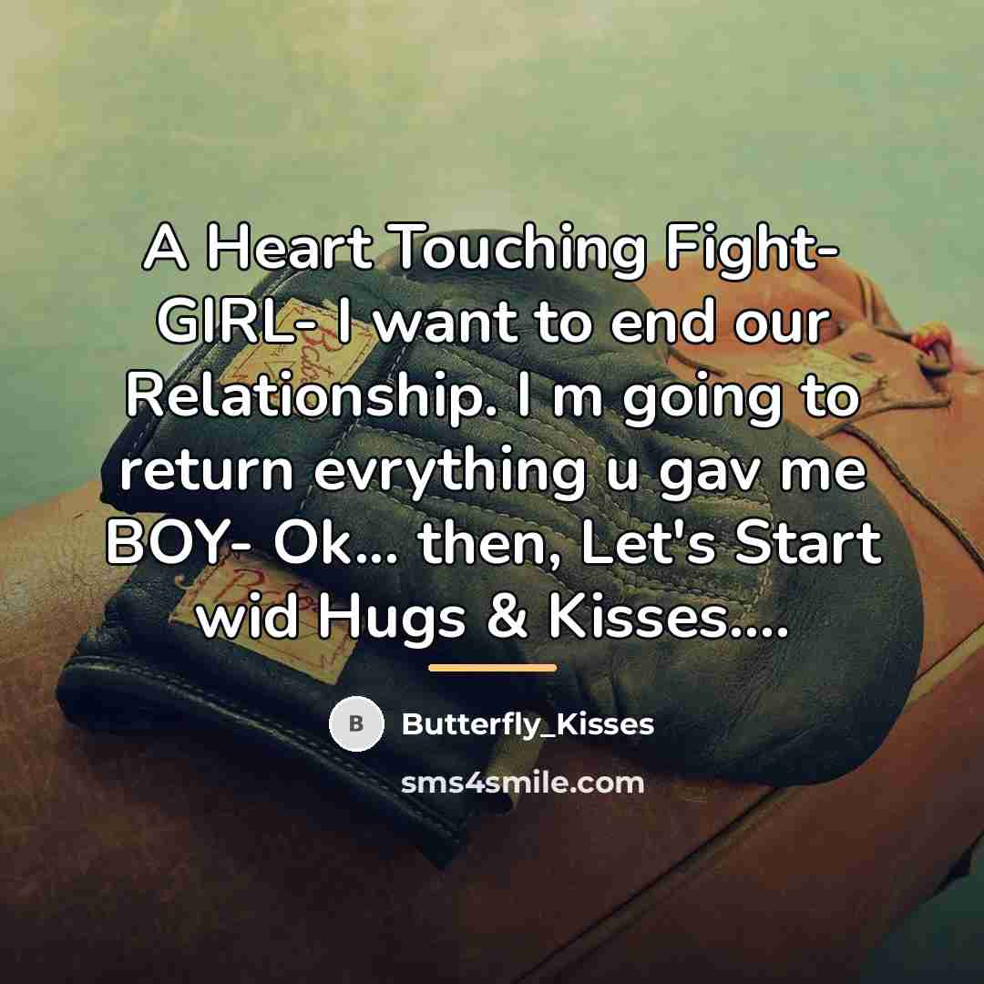 “A Heart Touching Fight- GIRL- I want to end our…” quote by Butterfly_Kisses