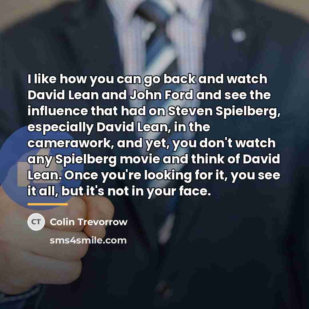 “I like how you can go back and watch David…” quote by Colin Trevorrow